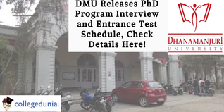 DMU Releases PhD Program Interview and Entrance Test Schedule, Check Details Here!